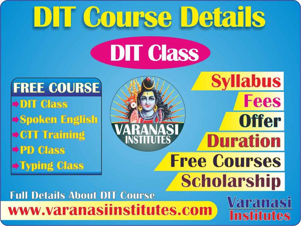 DIT Course Details, Fees, Duration, Scope, Syllabus, Admission, Jobs Institutes in Varanasi