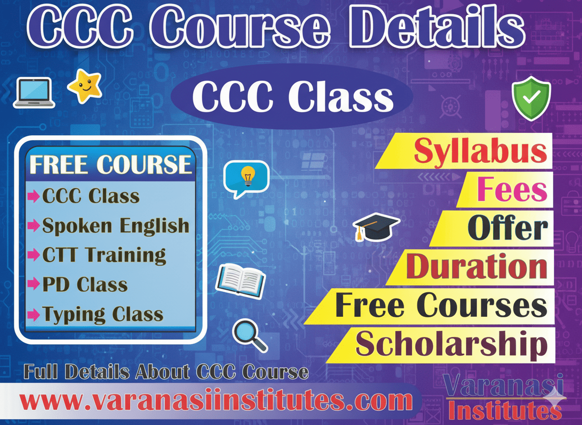 CCC Course Details, Fees, Duration, Admission, Eligibility, Syllabus, Jobs in Varanasi Institutes